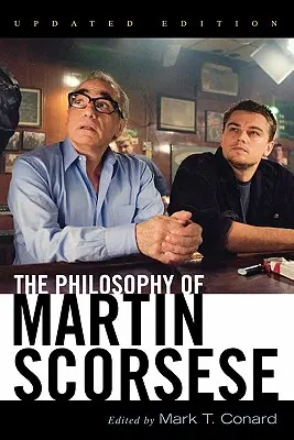 Die Philosophie von Martin Scorsese - The Philosophy of Martin Scorsese