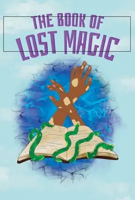 Das Buch der verlorenen Magie - The Book of Lost Magic