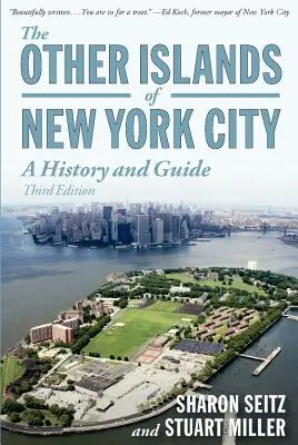 Andere Inseln von New York City: Eine Geschichte und ein Führer - Other Islands of New York City: A History and Guide