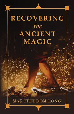 Die Wiedererlangung der alten Magie - Recovering the Ancient Magic