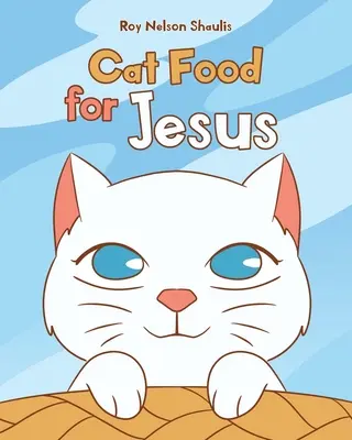 Katzenfutter für Jesus - Cat Food for Jesus