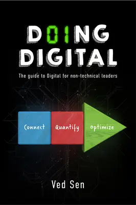 Doing Digital: Der digitale Leitfaden für nicht-technische Führungspersönlichkeiten - Doing Digital: The Guide to Digital for Non-Technical Leaders