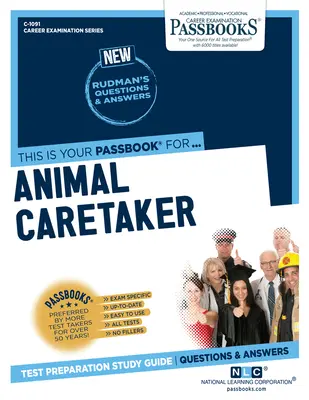 Tierpfleger (C-1091): Sparbücher StudienführerBand 1091 - Animal Caretaker (C-1091): Passbooks Study Guidevolume 1091