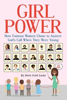 Girl Power: Wie berühmte Frauen dem Ruf Gottes folgten, als sie noch jung waren - Girl Power: How Famous Women Chose to Answer God's Call When They Were Young