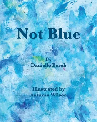 Nicht blau - Not Blue