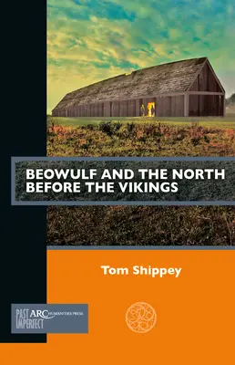 Beowulf und der Norden vor den Wikingern - Beowulf and the North Before the Vikings