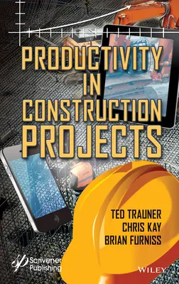 Produktivität in Bauprojekten - Productivity in Construction Projects