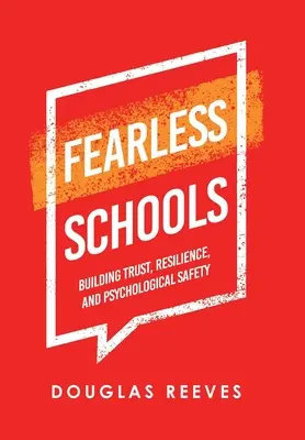 Furchtlose Schulen: Aufbau von Vertrauen, Widerstandsfähigkeit und psychologischer Sicherheit - Fearless Schools: Building Trust, Resilience, and Psychological Safety