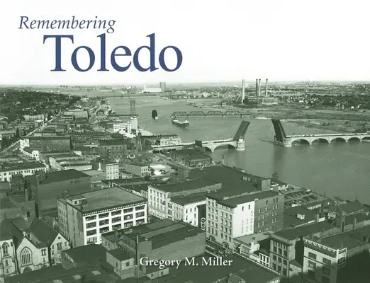 Erinnerungen an Toledo - Remembering Toledo