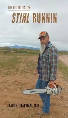 Stihl Runnin: Die QJO-Initiative: Buch 4 - Stihl Runnin: The QJO Initiative: Book 4