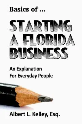 Grundlagen der ... Ein Unternehmen in Florida gründen - Basics of ... Starting a Florida Business