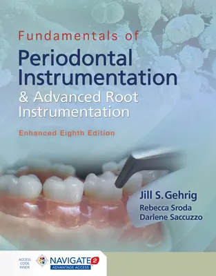 Grundlagen der parodontalen Instrumentation und der fortgeschrittenen Wurzelinstrumentation, Enhanced - Fundamentals of Periodontal Instrumentation and Advanced Root Instrumentation, Enhanced