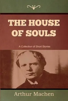 Das Haus der Seelen - The House of Souls