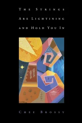 Die Fäden sind Blitze und halten dich fest - The Strings Are Lightning and Hold You in