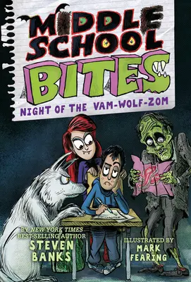 Middle School Bites 4: Die Nacht des Vam-Wolf-Zom - Middle School Bites 4: Night of the Vam-Wolf-Zom