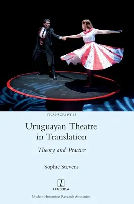 Uruguayisches Theater in Übersetzung: Theorie und Praxis - Uruguayan Theatre in Translation: Theory and Practice