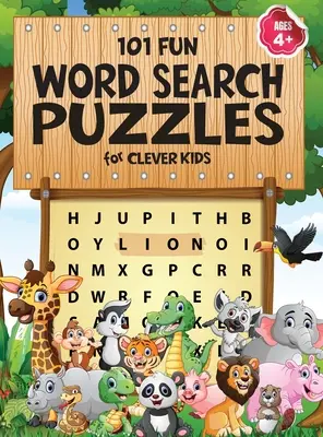 101 lustige Wortsuchrätsel für clevere Kinder 4-8: Erstes Kinder-Wortsuchrätsel-Buch für 4-6 & 6-8 Jahre. Wort für Wort Wonder Words Aktivität für Kinder 4 - 101 Fun Word Search Puzzles for Clever Kids 4-8: First Kids Word Search Puzzle Book ages 4-6 & 6-8. Word for Word Wonder Words Activity for Children 4