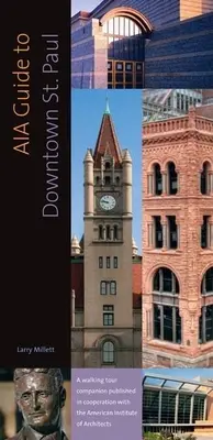 Aia-Führer für die Innenstadt von St. Paul - Aia Guide to Downtown St. Paul