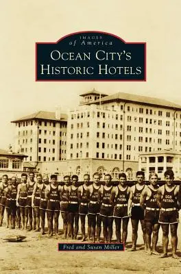 Historische Hotels in Ocean City - Ocean City S Historic Hotels
