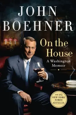 Auf dem Haus: Ein Washingtoner Memoiren - On the House: A Washington Memoir