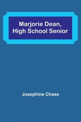 Marjorie Dean, Oberstufenschülerin - Marjorie Dean, High School Senior