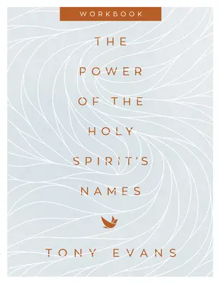 Arbeitsbuch Die Kraft der Namen des Heiligen Geistes - The Power of the Holy Spirit's Names Workbook