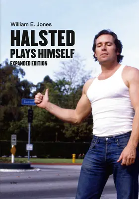 Halsted spielt sich selbst, erweiterte Ausgabe - Halsted Plays Himself, Expanded Edition