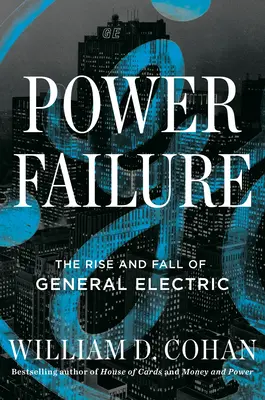 Power Failure: Aufstieg und Fall einer amerikanischen Ikone - Power Failure: The Rise and Fall of an American Icon