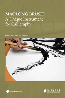 Maolong-Pinsel: Ein einzigartiges Instrument für die Kalligraphie - Maolong Brush: A Unique Instrument for Calligraphy