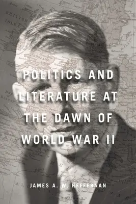 Politik und Literatur zu Beginn des Zweiten Weltkriegs - Politics and Literature at the Dawn of World War II