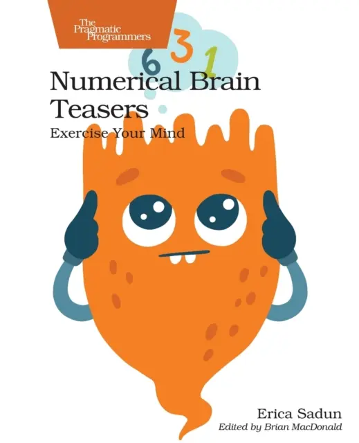 Numerische Knobelaufgaben: Trainieren Sie Ihren Verstand - Numerical Brain Teasers: Exercise Your Mind
