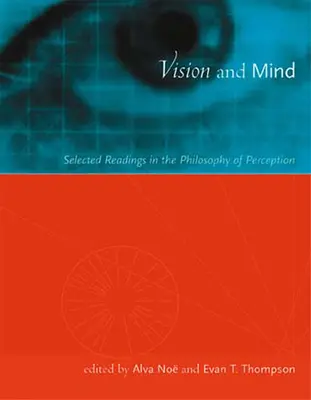 Vision und Geist: Ausgewählte Lektüre zur Philosophie der Wahrnehmung - Vision and Mind: Selected Readings in the Philosophy of Perception