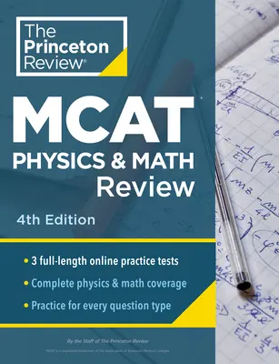 Princeton Review MCAT Physics and Math Review, 4. Auflage: Vollständige Vorbereitung auf den Inhalt + Übungstests - Princeton Review MCAT Physics and Math Review, 4th Edition: Complete Content Prep + Practice Tests