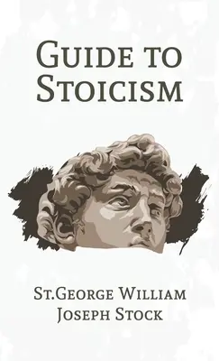 Leitfaden zum Stoizismus Hardcover - Guide to Stoicism Hardcover