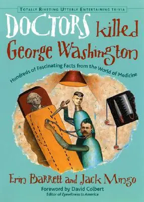 Ärzte töteten George Washington - Doctors Killed George Washington