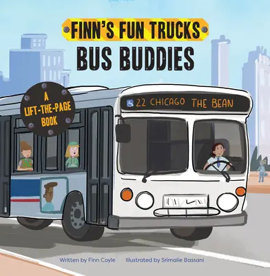 Bus Buddies: Ein Buch zum Anheben der Seiten eines Lastwagens - Bus Buddies: A Lift-The-Page Truck Book