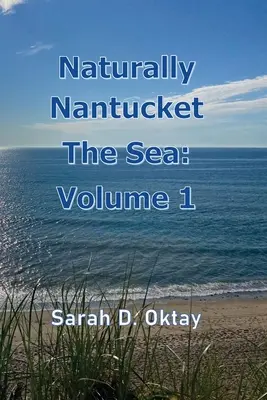 Natürlich Nantucket Das Meer: Band 1 - Naturally Nantucket The Sea: Volume 1