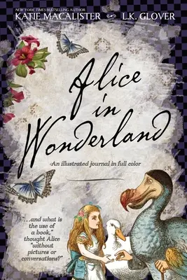 Alice im Wunderland: Ein illustriertes Tagebuch in Farbe - Alice in Wonderland: An Illustrated Journal in Full Color