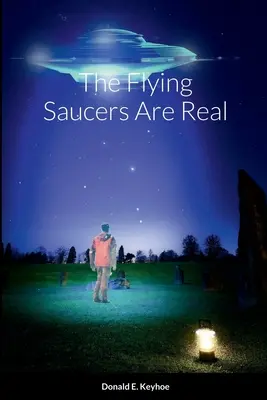 Die fliegenden Untertassen sind echt - The Flying Saucers Are Real