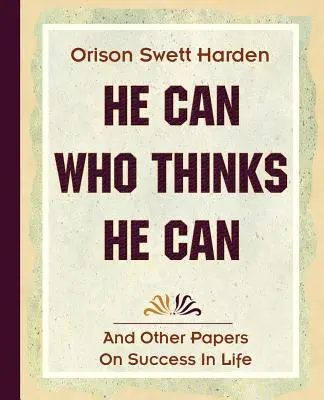 Wer denkt, dass er es kann (1908) - He Can Who Thinks He Can (1908)