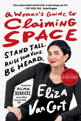 Leitfaden für Frauen, um Raum zu beanspruchen: Stand Tall. Erhebe deine Stimme. Gehört werden. - A Woman's Guide to Claiming Space: Stand Tall. Raise Your Voice. Be Heard.