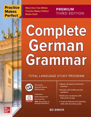 Übung macht den Meister: Vollständige deutsche Grammatik, Premium Dritte Auflage - Practice Makes Perfect: Complete German Grammar, Premium Third Edition