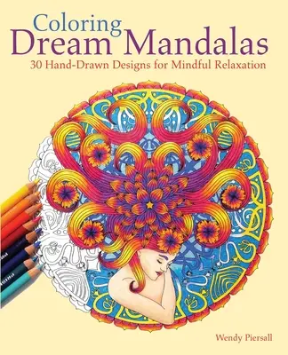 Traum-Mandalas zum Ausmalen: 30 handgezeichnete Motive für achtsame Entspannung - Coloring Dream Mandalas: 30 Hand-Drawn Designs for Mindful Relaxation