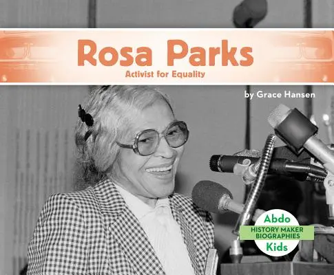 Rosa Parks: Aktivistin für Gleichberechtigung - Rosa Parks: Activist for Equality