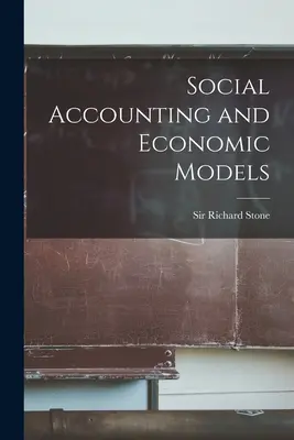 Sozialbilanzierung und Wirtschaftsmodelle - Social Accounting and Economic Models