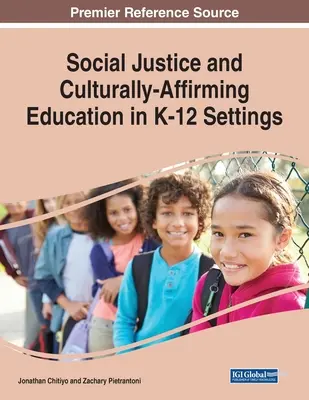 Soziale Gerechtigkeit und kulturbejahende Bildung im K-12-Bereich - Social Justice and Culturally-Affirming Education in K-12 Settings