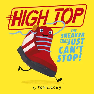 High Top: Der Sneaker, der einfach nicht aufhören kann! - High Top: The Sneaker That Just Can't Stop!
