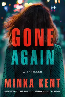 Wieder weg: Ein Thriller - Gone Again: A Thriller