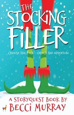 The Stocking Filler: ein StoryQuest-Abenteuer zum Auswählen der Seite - The Stocking Filler: a choose the page StoryQuest adventure