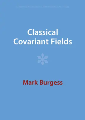 Klassische Kovarianzfelder - Classical Covariant Fields